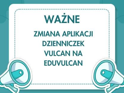 Aktualizacja kont Rodzica i Ucznia w Dzienniku VULCAN