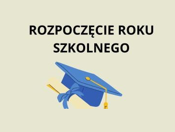 UROCZYSTE ROZPOCZĘCIE ROKU SZKOLNEGO 2024/2025